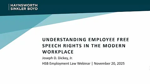 11.20.2025 Understanding Employee Free Speech Rights in the Modern Workplace