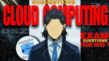 CLOUD COMPUTING Suggestions | MAKAUT 5th Semester