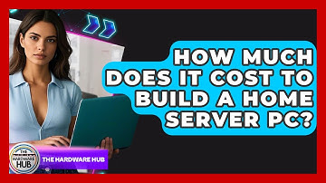 How Much Does It Cost To Build A Home Server PC? - The Hardware Hub