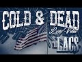 The Lacs- "Cold and Dead" (Official Lyric Video)