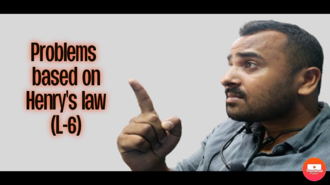 (Lecture 6)problems based on Henry's law .introduction to solutions