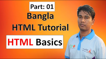 Bangla HTML Tutorial 1: HTML Basics || Chapter 4 || Web Design & HTML