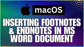 How To Insert Footnotes and Endnotes In a Microsoft Word Document-For MAC Users