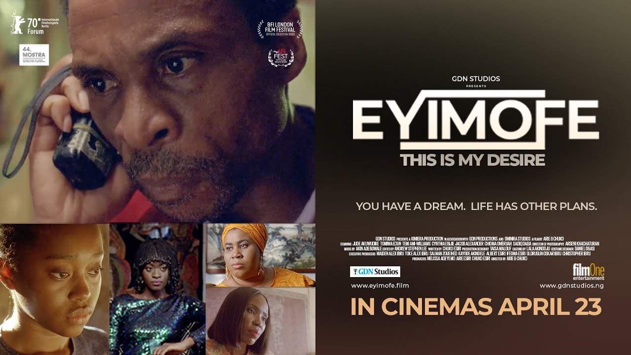 Nigeria cinema release teaser - EYIMOFE This is My Desire