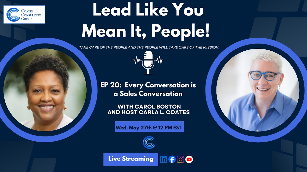 Lead Like You Mean It, People! Every Conversation Is a Sales ...