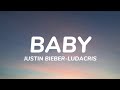 Justin Bieber- BABY ft.Ludacris (Lyrics)