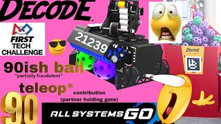 90 BALL SOLO TELEOP?!?! | 21239 All Systems Go | FTC DECODE 2026