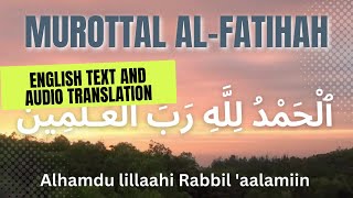 ️Murottal Surah AL-FATIHAH 1 with ENGLISH audio and text translation including transliteration.