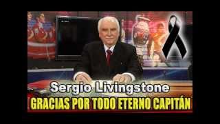 HOMENAJE SERGIO &#39;&#39;SAPITO&#39;&#39; LIVINGTONE Q.E.P.D