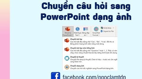 Chuyển câu hỏi sang PowerPoint dạng ảnh [Word to PPT Tutorial]
