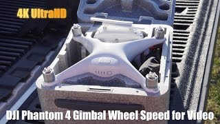 DJI Phantom 4 Gimbal Wheel Speed Adjustment for Smooth Video