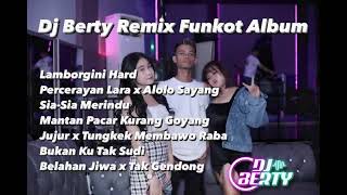 Dj Berty Remix Funkot Album