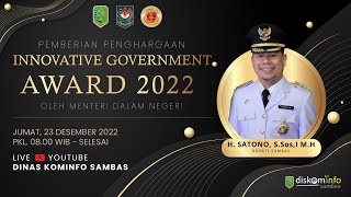 PEMBERIAN PENGHARGAAN INNOVATIVE GOVERNMENT AWARD 2022
