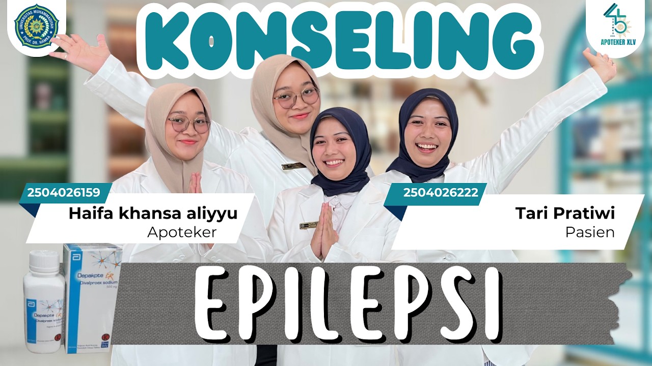 KONSELING EPILEPSI | APOTEKER UHAMKA 45 | KELAS A