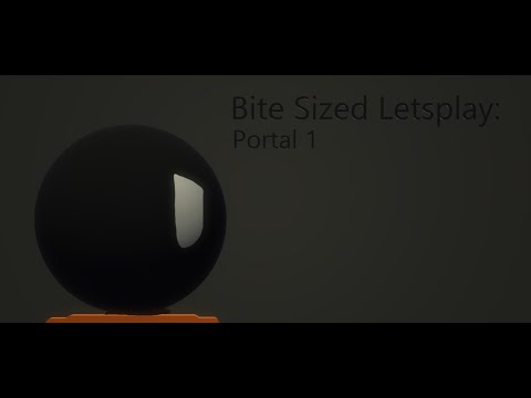 BSL(Bite-sized Letsplay): PORTAL