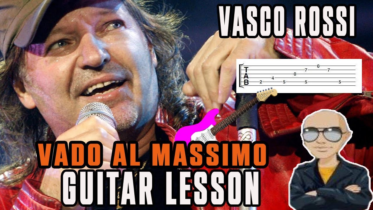 Vasco Rossi - Vado Al Massimo Guitar Lesson + Tab - YouTube