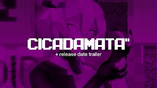 CICADAMATA'' - RELEASE DATE TRAILER