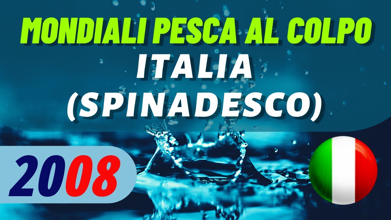 Mondiali Pesca al Colpo Story ★ ITALIA Spinadesco 2008 ★ Nazionale Italiana di Pesca al colpo ★ CER