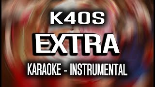 K4OS - EXTRA (KARAOKE - INSTRUMENTAL)