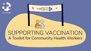 Supporting Vaccination: A Toolkit for Community Health Workers | Trailer