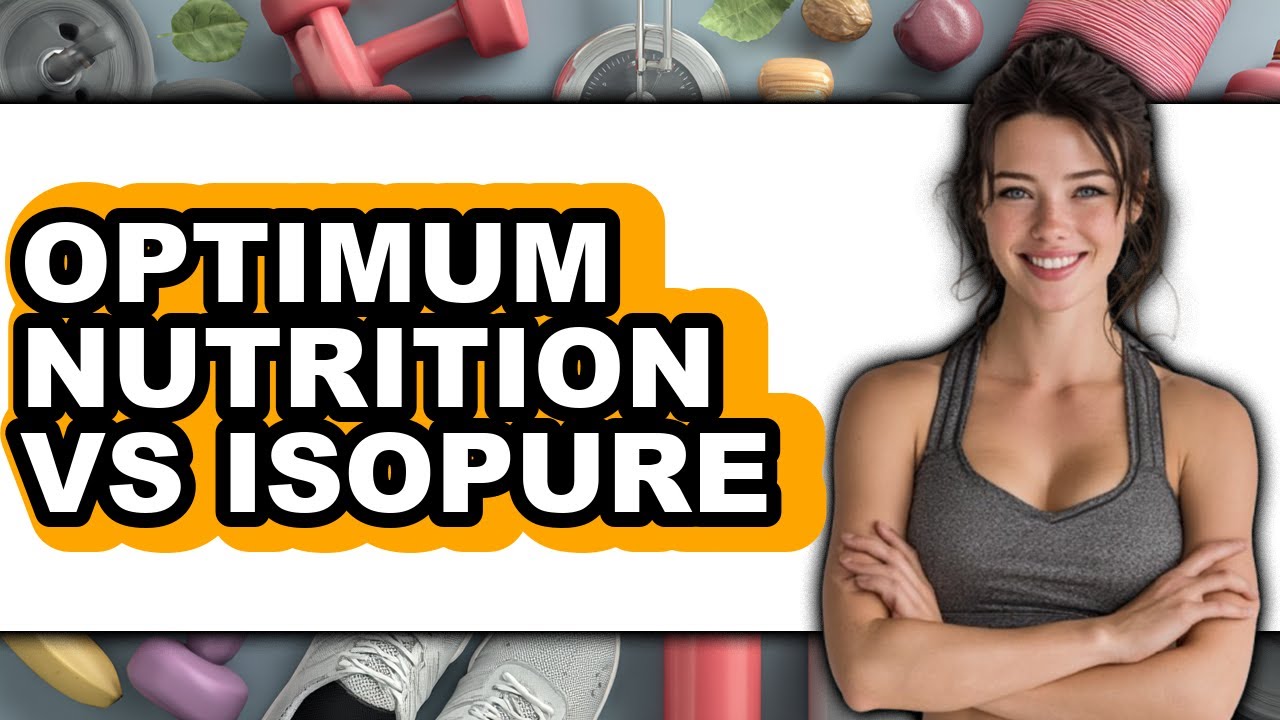 Optimum Nutrition vs Isopure - Which is Better?