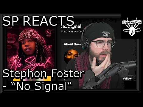 SP REACTS to Stephon Foster - No Signal (Song Review & Analysis)