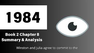 1984 | Book 2 | Chapter 8 Summary & Analysis | George Orwell