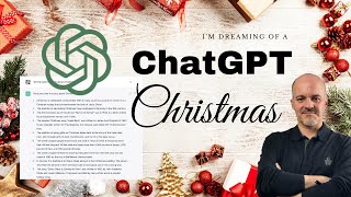 ChatGPT: How It Saved My Christmas and Made Me a Better Man in 2023