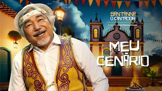 Meu Cenário - Santanna O Cantador