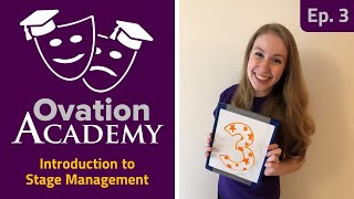 Ovation Academy | Ep. 3: Introduction to Stage Management