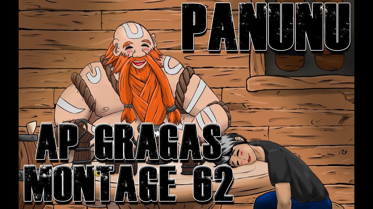 Panunu | AP Master Gragas Montage 62 - Why I love AP Gragas