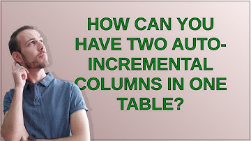 Dba: How can you have two auto-incremental columns in one table?