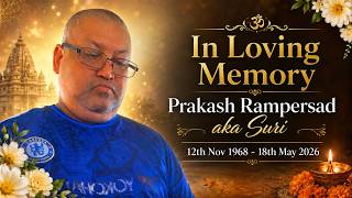 The Funeral of the late Prakash Rampersad aka Suri