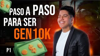 Paso A Paso Para Ser Gen 10K 01