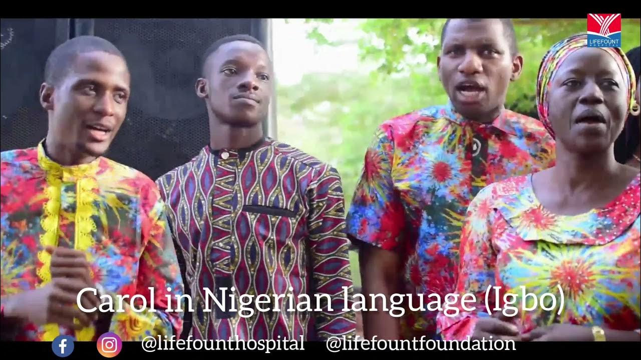 Lifefount Hospital Carol in Nigerian Language ( Igbo Christmas Song