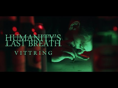 Humanity's Last Breath - Vittring (Official Music Video)