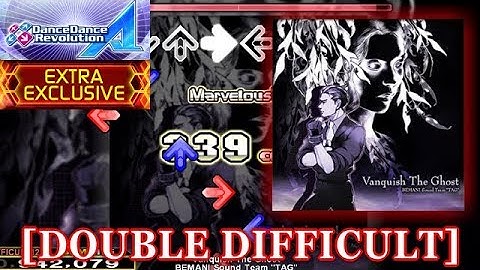 【DDR A (2018)】 Vanquish The Ghost [DOUBLE DIFFICULT] 譜面確認＋クラップ