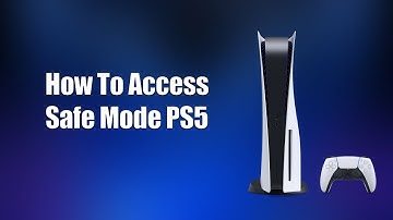 How To Access Safe Mode PS5