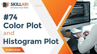 #74 - Color Plot and Histogram Plot | Data Science Course For Beginners | Data Science Full Course