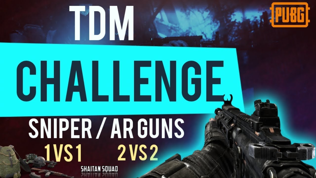 PUBG MOBILE - TDM Challenge Solo vs Solo Sniper / Duo vs Duo AR Guns ...