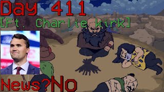 DLN: Day 411 [Ft. Charlie kirk]