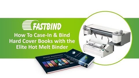 How to Make Hard Cover Book with Fastbind Elite | Casing In | Binding101