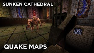 Quake Maps - Sunken Cathedral