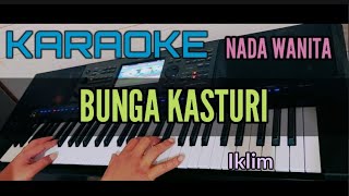 Karaoke Malaysia BUNGA KASTURI (Iklim) Nada Wanita