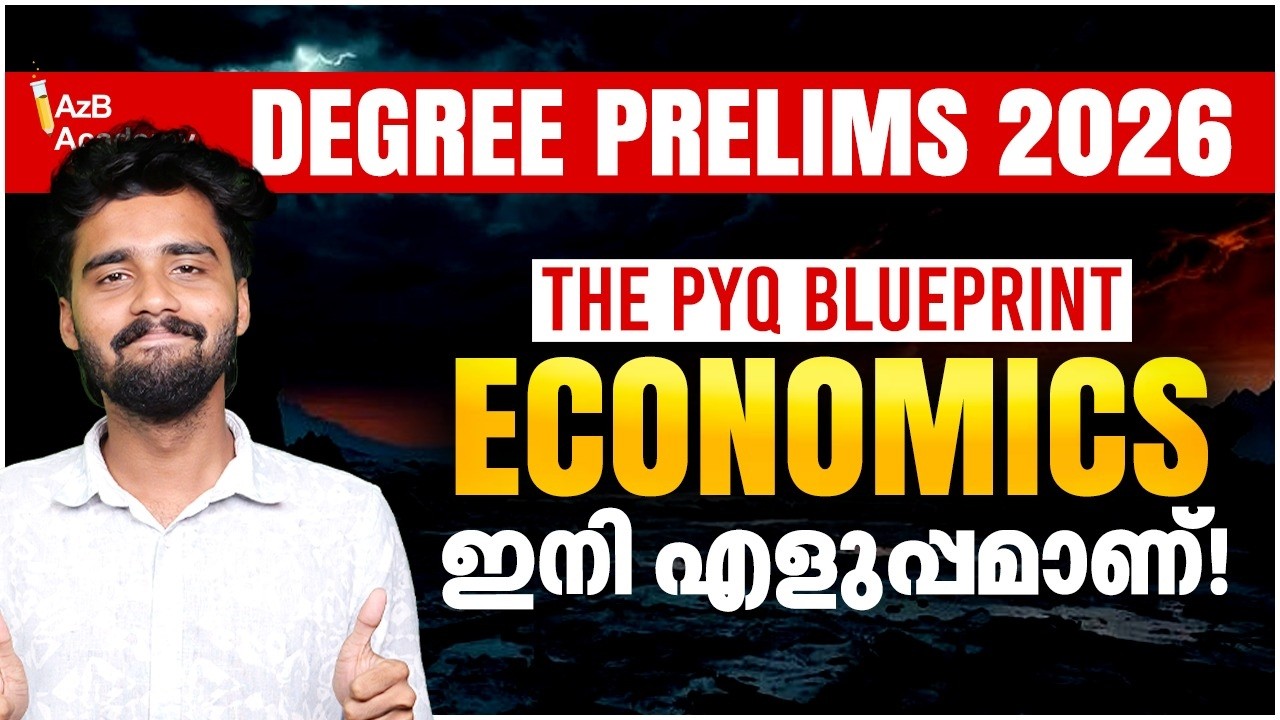 Degree Prelims 2026 | Economics PYQ Blueprint | Economics ഇനി എളുപ്പമാണ്  | Kerala PSC | AzB Academy