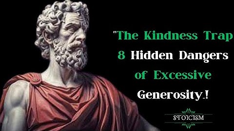 The Kindness Trap: 8 Hidden Dangers of Excessive Generosity
