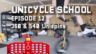 How to Land 360 & 540 Unispins β Unicycle School Ep. 12
