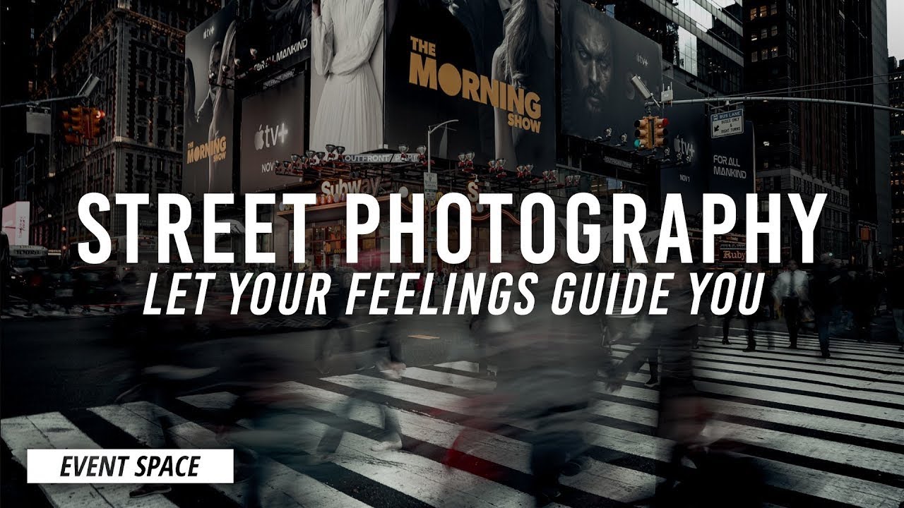Street Photography Guided by your Feelings Tips Street Photographers