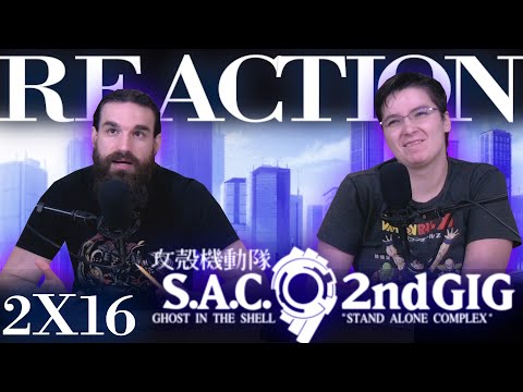 Ghost in the Shell: Stand Alone Complex 2x16 REACTION!!  "Another Chance"