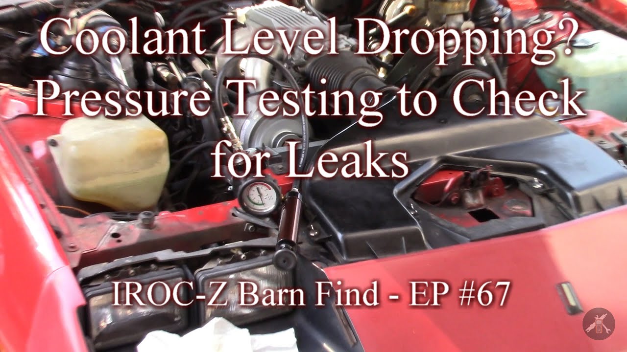 Coolant Level Dropping in Overflow Bottle Pressure Checks IROCZ Barn